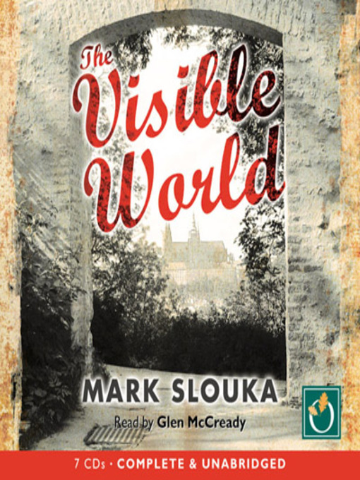 Title details for The Visible World by Mark Slouka - Available